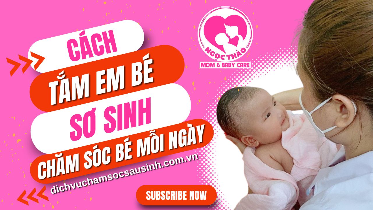 Hướng dẫn tắm bé sơ sinh