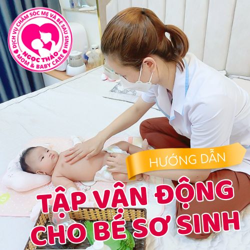 Hướng dẫn tập vận động cho bé sơ sinh